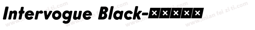 Intervogue Black字体转换